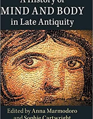 خرید و دانلود نسخه کامل کتاب A History of Mind and Body in Late Antiquity –  PDF