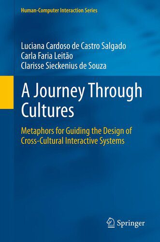 خرید و دانلود نسخه کامل کتاب A Journey Through Cultures: Metaphors for Guiding the Design of Cross-Cultural Interactive Systems_684b0b5d3eb80.jpeg خرید و دانلود نسخه کامل کتاب A Journey Through Cultures: Metaphors for Guiding the Design of Cross-Cultural Interactive Systems