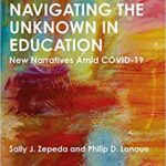 خرید و دانلود نسخه کامل کتاب A Leadership Guide to Navigating the Unknown in Education: New Narratives Amid COVID-19 –  PDF