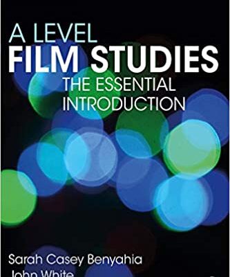 خرید و دانلود نسخه کامل کتاب A Level Film Studies:  The Essential Introduction (Essentials) (3rd Edition) [2020] –  PDF