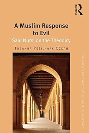 خرید و دانلود نسخه کامل کتاب A Muslim Response to Evil: Said Nursi on the Theodicy – Pdf_6845ed2fc3ca6.jpeg خرید و دانلود نسخه کامل کتاب A Muslim Response to Evil: Said Nursi on the Theodicy – Pdf