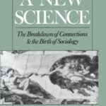 خرید و دانلود نسخه کامل کتاب A New Science: The Breakdown of Connections and the Birth of Sociology –  PDF
