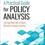 خرید و دانلود نسخه کامل کتاب A Practical Guide for Policy Analysis: The Eightfold Path to More Effective Problem Solving (7th Edition) –  +  Pdf