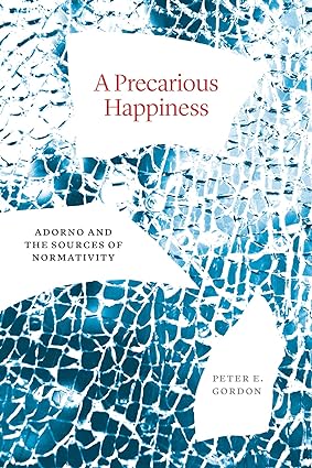 خرید و دانلود نسخه کامل کتاب A Precarious Happiness: Adorno and the Sources of Normativity – Pdf_6845eb44380c2.jpeg خرید و دانلود نسخه کامل کتاب A Precarious Happiness: Adorno and the Sources of Normativity – Pdf