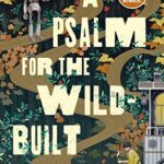خرید و دانلود نسخه کامل کتاب A Psalm for the Wild-Built (Monk & Robot Book 1) –  +  Pdf