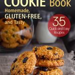 خرید و دانلود نسخه کامل کتاب A Super Simple Cookie Book: Homemade, Gluten‐Free, and Tasty. 35 Quick and Easy Recipes –  +  Pdf