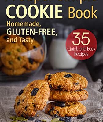 خرید و دانلود نسخه کامل کتاب A Super Simple Cookie Book: Homemade, Gluten‐Free, and Tasty. 35 Quick and Easy Recipes –  +  Pdf