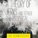 خرید و دانلود نسخه کامل کتاب A Theory of Jerks and Other Philosophical Misadventures –  +  Pdf