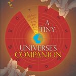 خرید و دانلود نسخه کامل کتاب A Tiny Universe’s Companion:  Popular Techniques in Traditional Astrology –  +  pdf