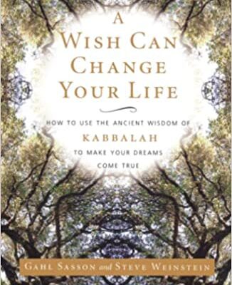 خرید و دانلود نسخه کامل کتاب A Wish Can Change Your Life: How to Use the Ancient Wisdom of Kabbalah to Make Your Dreams Come True –  +  Pdf