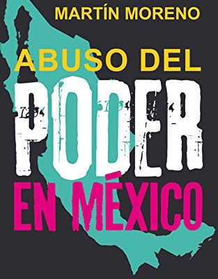 خرید و دانلود نسخه کامل کتاب Abuso del poder en México (Spanish Edition) –  +  pdf