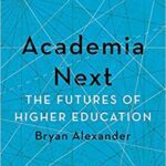خرید و دانلود نسخه کامل کتاب Academia Next: The Futures of Higher Education –  PDF