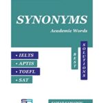 خرید و دانلود نسخه کامل کتاب Academic Words Synonyms: IELTS APTIS TOEFL SAT –  +  PDF