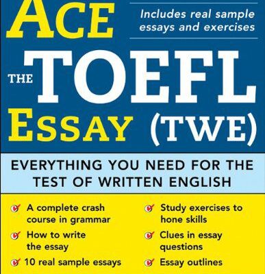خرید و دانلود نسخه کامل کتاب Ace the TOEFL essay everything you need for the test of written English –  PDF
