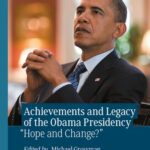خرید و دانلود نسخه کامل کتاب Achievements and Legacy of the Obama Presidency: “Hope and Change?” –  PDF