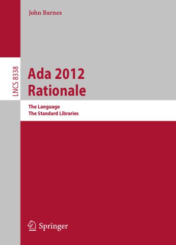 خرید و دانلود نسخه کامل کتاب Ada 2012 Rationale: The Language, The Standard Libraries_685efd10d540f.jpeg خرید و دانلود نسخه کامل کتاب Ada 2012 Rationale: The Language, The Standard Libraries