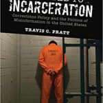 خرید و دانلود نسخه کامل کتاب Addicted to Incarceration: Corrections Policy and the Politics of Misinformation in the United States Second Edition