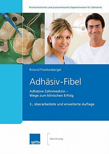 خرید و دانلود نسخه کامل کتاب Adhäsiv-Fibel: Adhäsive Zahnmedizin ? Wege zum klinischen Erfolg (German Edition)_683fb520089e8.jpeg خرید و دانلود نسخه کامل کتاب Adhäsiv-Fibel: Adhäsive Zahnmedizin ? Wege zum klinischen Erfolg (German Edition)
