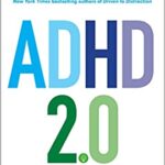 خرید و دانلود نسخه کامل کتاب ADHD 2.0: New Science and Essential Strategies for Thriving with Distraction–from Childhood through Adulthood  –  +  PDF