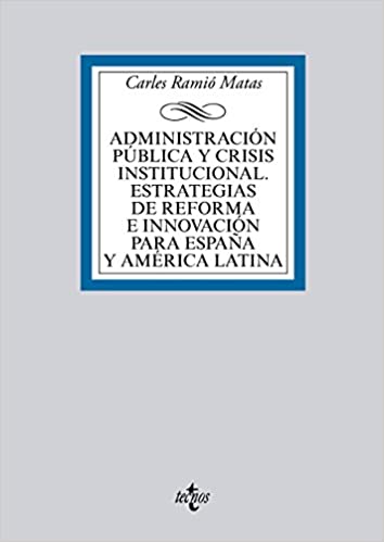خرید و دانلود نسخه کامل کتاب Administración pública y crisis institucional. Estrategias de reforma e innovación para España y América Latina (Spanish Edition) – + pdf_683bdee9c981a.jpeg خرید و دانلود نسخه کامل کتاب Administración pública y crisis institucional. Estrategias de reforma e innovación para España y América Latina (Spanish Edition) – + pdf