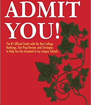 خرید و دانلود نسخه کامل کتاب Admit You!: Top Secrets to Increase Your SAT and ACT Scores and Get Accepted to the Best Colleges and Ivy League Universities –  +  PDF
