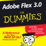 خرید و دانلود نسخه کامل کتاب Adobe Flex 3.0 For Dummies (For Dummies (Computer Tech))