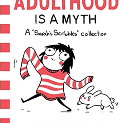 خرید و دانلود نسخه کامل کتاب Adulthood is a Myth: A Sarah’s Scribbles Collection (Volume 1) [2016] –  +  pdf