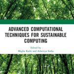 خرید و دانلود نسخه کامل کتاب Advanced Computational Techniques for Sustainable Computing