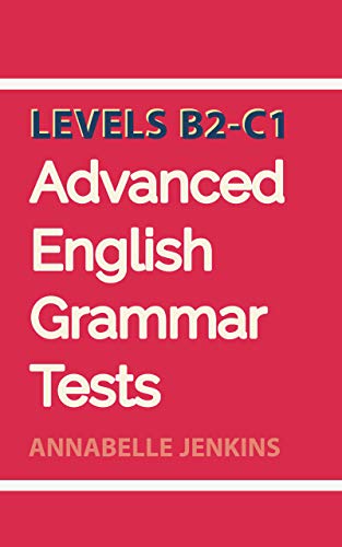 خرید و دانلود نسخه کامل کتاب Advanced English Grammar Tests: Levels B2-C1 Kindle Edition – + PDF_6844223b10641.jpeg خرید و دانلود نسخه کامل کتاب Advanced English Grammar Tests: Levels B2-C1 Kindle Edition – + PDF