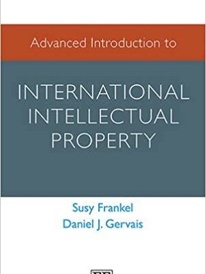 خرید و دانلود نسخه کامل کتاب Advanced Introduction to International Intellectual Property –  Pdf