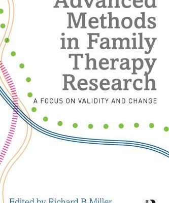 خرید و دانلود نسخه کامل کتاب Advanced Methods in Family Therapy Research: a focus on validity and change –  PDF