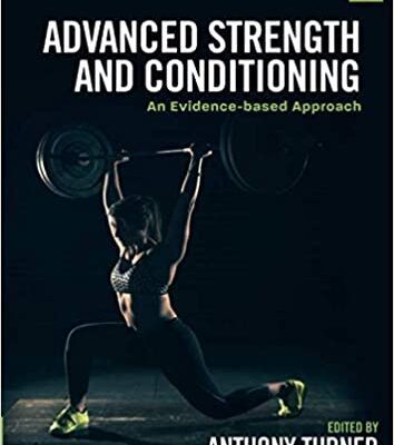 خرید و دانلود نسخه کامل کتاب Advanced Strength and Conditioning: An Evidence-based Approach –  +  PDF