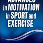 خرید و دانلود نسخه کامل کتاب Advances in Motivation in Sport and Exercise (3rd Edition) –  +  pdf