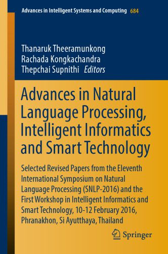 خرید و دانلود نسخه کامل کتاب Advances in Natural Language Processing, Intelligent Informatics and Smart Technology: Selected Revised Papers from the Eleventh International Symposium on Natural Language Processing (SNLP-2016)_685fa55e7b21f.jpeg خرید و دانلود نسخه کامل کتاب Advances in Natural Language Processing, Intelligent Informatics and Smart Technology: Selected Revised Papers from the Eleventh International Symposium on Natural Language Processing (SNLP-2016)