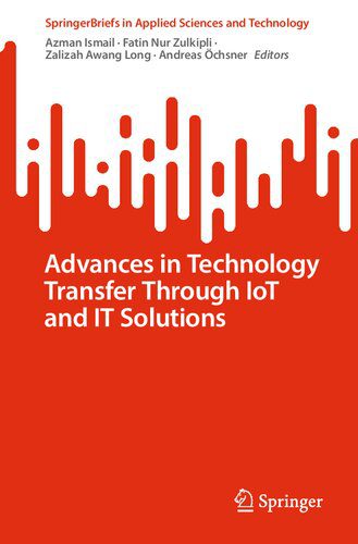 خرید و دانلود نسخه کامل کتاب Advances in Technology Transfer Through IoT and IT Solutions_684d8d1b73c8f.jpeg خرید و دانلود نسخه کامل کتاب Advances in Technology Transfer Through IoT and IT Solutions