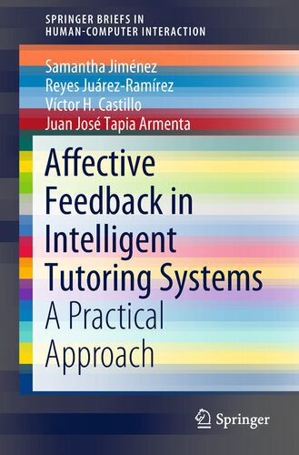 خرید و دانلود نسخه کامل کتاب Affective Feedback in Intelligent Tutoring Systems : A Practical Approach_684b06d00e14a.jpeg خرید و دانلود نسخه کامل کتاب Affective Feedback in Intelligent Tutoring Systems : A Practical Approach
