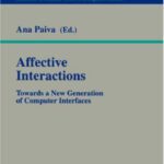 خرید و دانلود نسخه کامل کتاب Affective Interactions: Towards a New Generation of Computer Interfaces