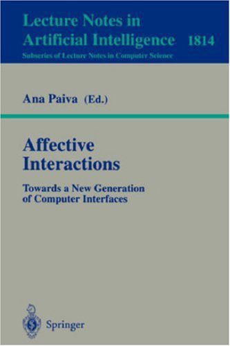 خرید و دانلود نسخه کامل کتاب Affective Interactions: Towards a New Generation of Computer Interfaces_6862c8ea21f0e.jpeg خرید و دانلود نسخه کامل کتاب Affective Interactions: Towards a New Generation of Computer Interfaces