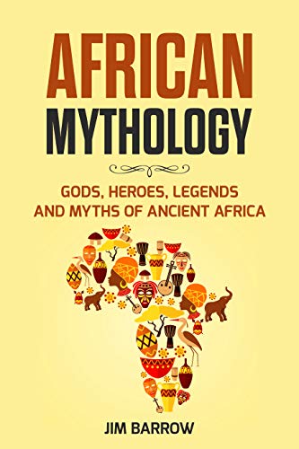 خرید و دانلود نسخه کامل کتاب African Mythology: Gods, Heroes, Legends and Myths of Ancient Africa (Easy History) – + PDF_684326c637beb.jpeg خرید و دانلود نسخه کامل کتاب African Mythology: Gods, Heroes, Legends and Myths of Ancient Africa (Easy History) – + PDF