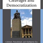 خرید و دانلود نسخه کامل کتاب Africa’s Social Cleavages and Dematization: Colonial, Postcolonial, and Multiparty Era