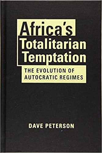 خرید و دانلود نسخه کامل کتاب Africa’s Totalitarian Temptation: The Evolution of Autatic Regimes – Pdf_683bb0f46d583.jpeg خرید و دانلود نسخه کامل کتاب Africa’s Totalitarian Temptation: The Evolution of Autatic Regimes – Pdf