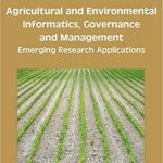 خرید و دانلود نسخه کامل کتاب Agricultural and Environmental Informatics, Governance and Management:  Emerging Research Applications