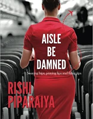 خرید و دانلود نسخه کامل کتاب Aisle Be Damned: Swaying hips, praying lips and flying tips –  +  PDF