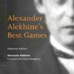 خرید و دانلود نسخه کامل کتاب Alexander Alekhine’s  Best Games – PDF