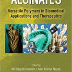 خرید و دانلود نسخه کامل کتاب Alginates Versatile Polymers in Biomedical Applications and Therapeutics