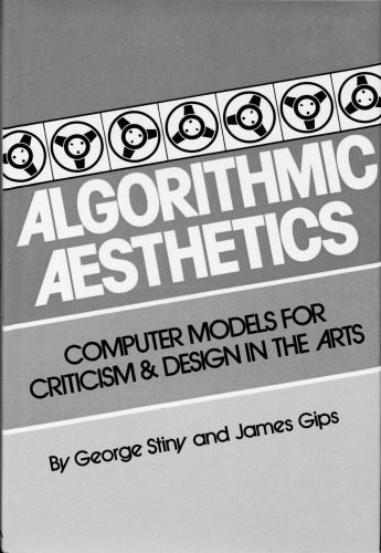 خرید و دانلود نسخه کامل کتاب Algorithmic Aesthetics: Computer Models for Criticism and Design in the Arts_6860d9af631eb.jpeg خرید و دانلود نسخه کامل کتاب Algorithmic Aesthetics: Computer Models for Criticism and Design in the Arts