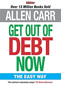 خرید و دانلود نسخه کامل کتاب Allen Carr’s Get Out of Debt Now: The Easy Way –  +  Pdf