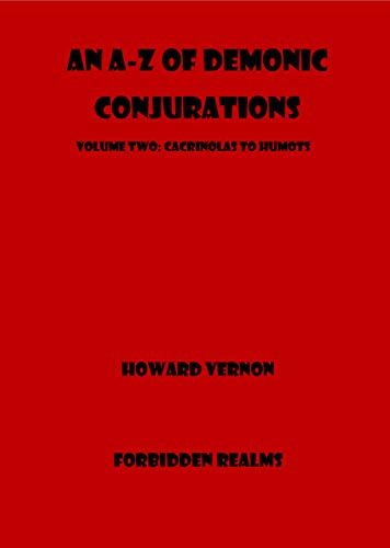 خرید و دانلود نسخه کامل کتاب An A-Z of Demonic Conjurations: Volume Two: Cacrinolas to Humots – + pdf_684619899f2da.jpeg خرید و دانلود نسخه کامل کتاب An A-Z of Demonic Conjurations: Volume Two: Cacrinolas to Humots – + pdf
