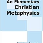 خرید و دانلود نسخه کامل کتاب An Elementary Christian Metaphysics