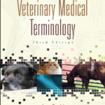 خرید و دانلود نسخه کامل کتاب An Illustrated Guide to Veterinary Medical Terminology Third Edition –  PDF
